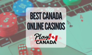 Canada Online Casinos - PlayCanada